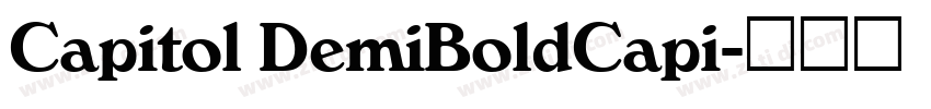 Capitol DemiBoldCapi字体转换